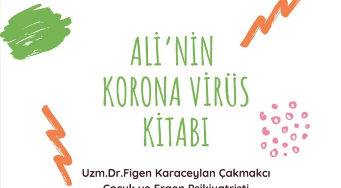 Ücretsiz Ali'nin Koronavirüs Kitabını Oku,Çocuklara Corono Virüsü Nasıl Anlatabilirim?,Çocuklar İle Corono Virüs Sürecinde Ne Yapabilirim? | Neşeli Süs Evim