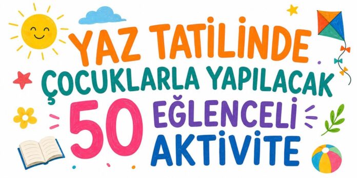 Çocuk Aktivite Fikirleri (1)